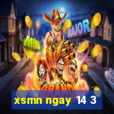 xsmn ngay 14 3