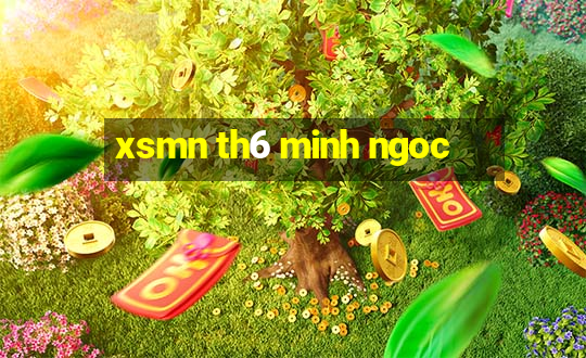 xsmn th6 minh ngoc