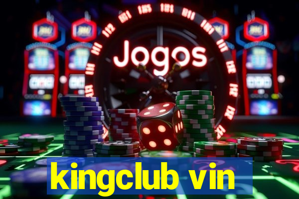 kingclub vin