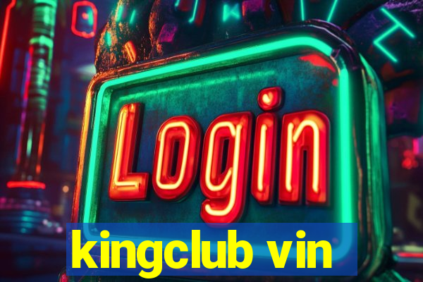 kingclub vin