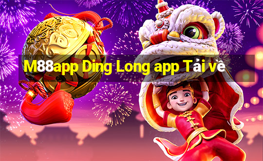 M88app Ding Long app Tải về