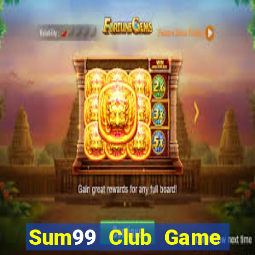 Sum99 Club Game Bài Lừa Đảo