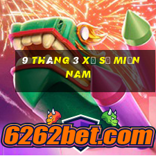 9 tháng 3 xổ số miền nam