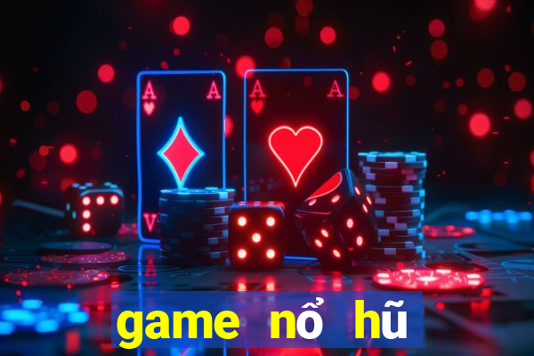 game nổ hũ đổi the