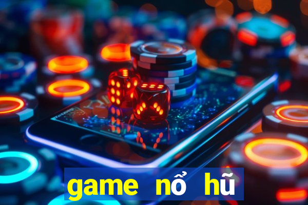 game nổ hũ đổi the