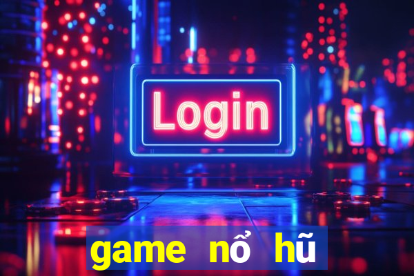 game nổ hũ đổi the