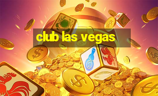 club las vegas