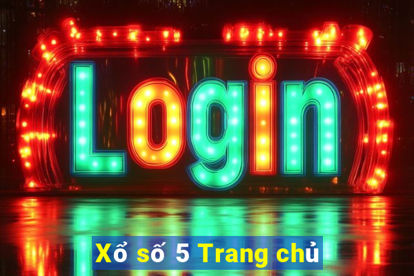 Xổ số 5 Trang chủ