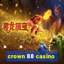 crown 88 casino