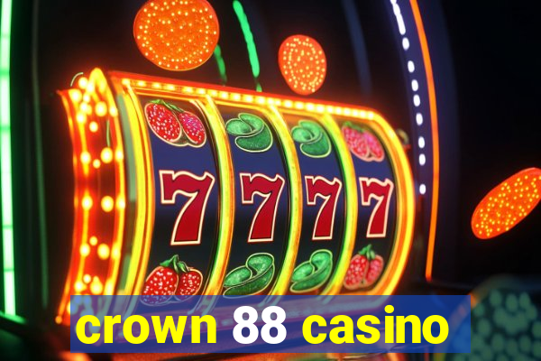 crown 88 casino