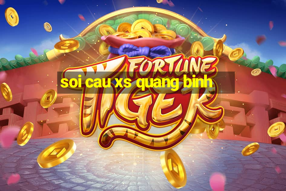 soi cau xs quang binh