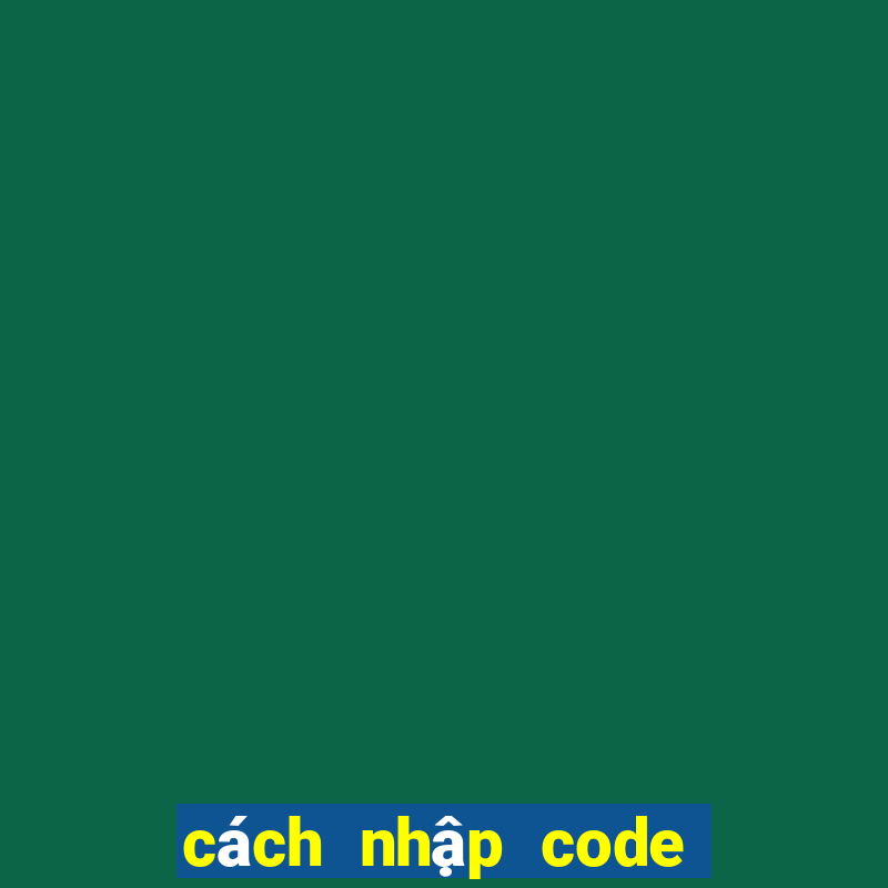 cách nhập code omg 3q