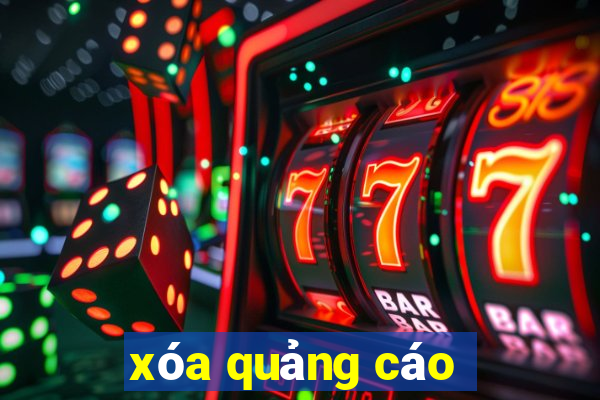 xóa quảng cáo