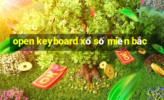 open keyboard xổ số miền bắc