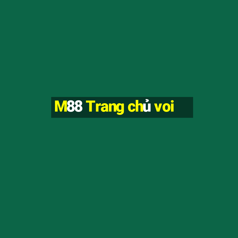 M88 Trang chủ voi