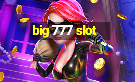 big 777 slot