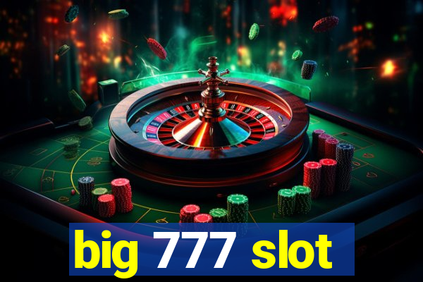 big 777 slot