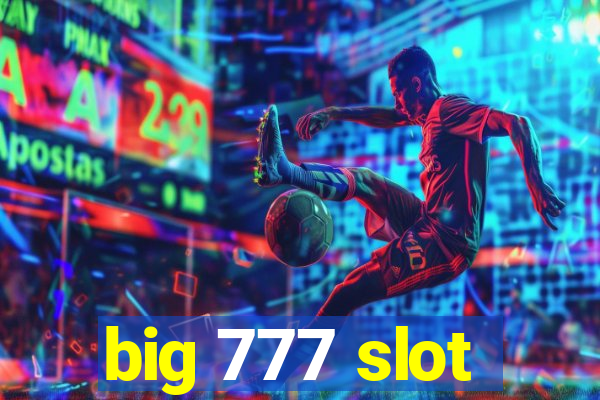 big 777 slot