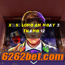 xổ số long an ngày 3 tháng 12