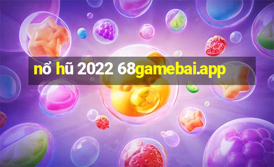 nổ hũ 2022 68gamebai.app