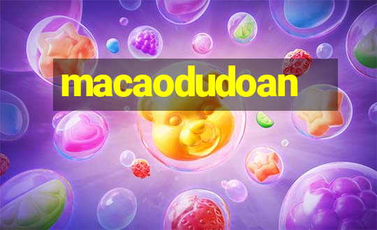 macaodudoan