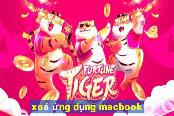 xoá ứng dụng macbook