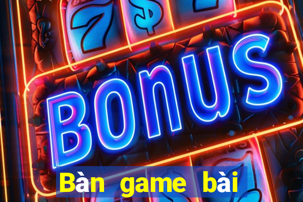 Bàn game bài Đá Trắng