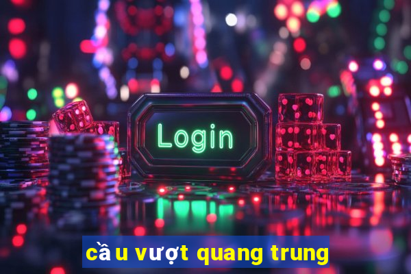 cầu vượt quang trung