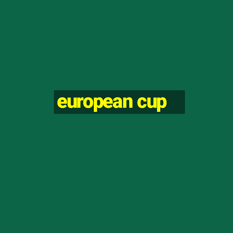 european cup