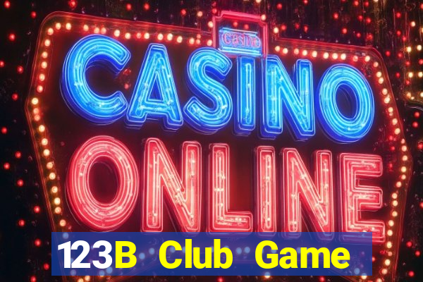 123B Club Game Bài Online Miễn Phí