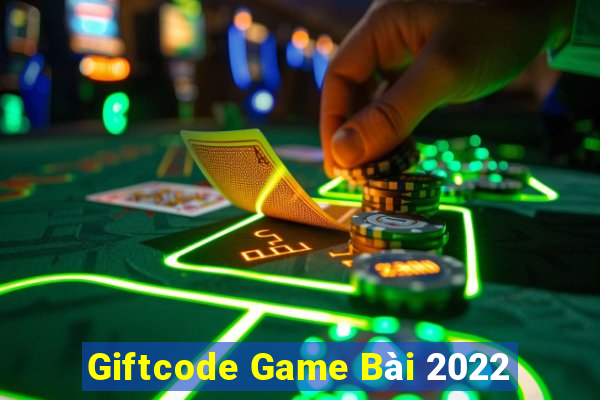 Giftcode Game Bài 2022