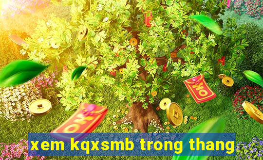 xem kqxsmb trong thang