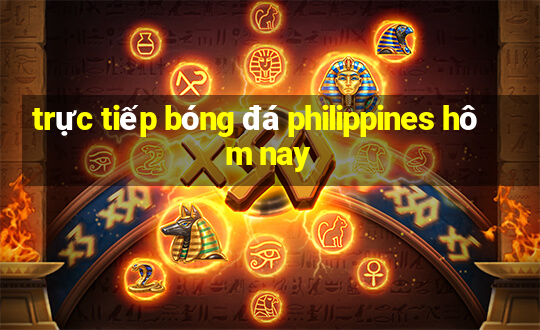 trực tiếp bóng đá philippines hôm nay