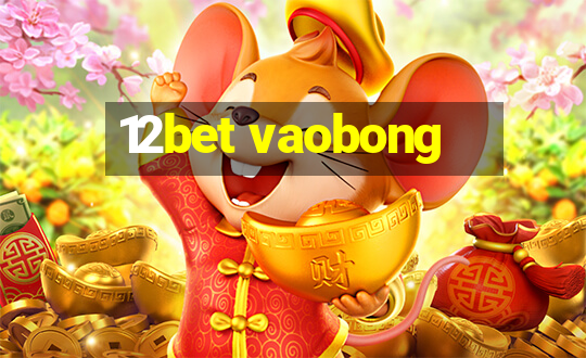 12bet vaobong