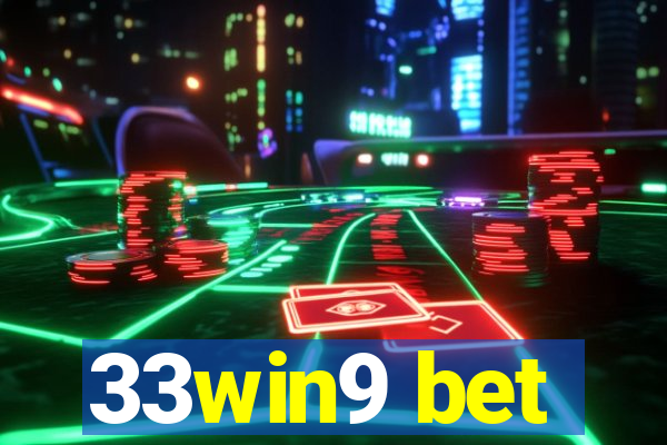 33win9 bet