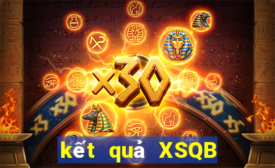 kết quả XSQB ngày 7