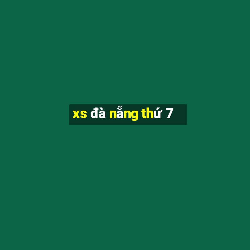 xs da nang thu 7