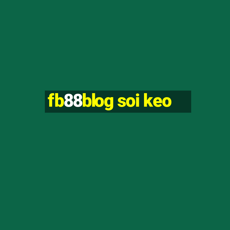 fb88blog soi keo