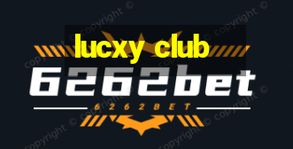 lucxy club