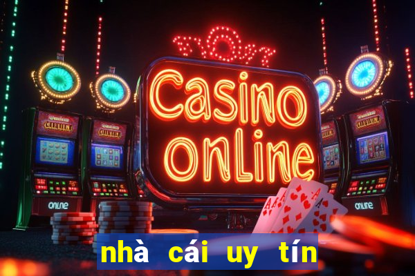 nhà cái uy tín số 1