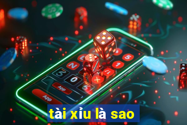 tài xỉu là sao