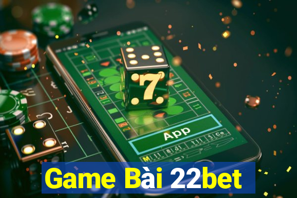 Game Bài 22bet