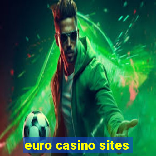 euro casino sites