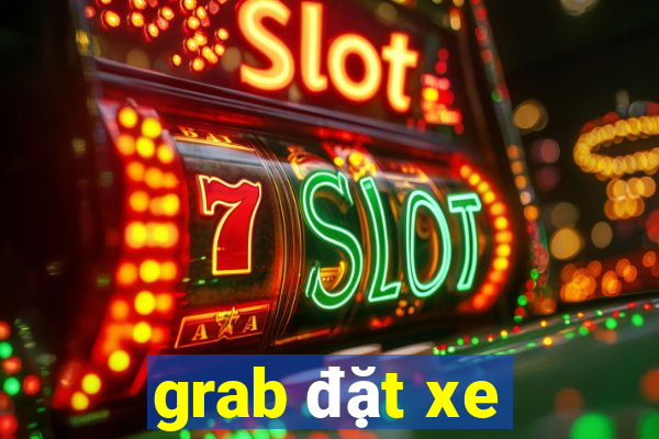 grab đặt xe