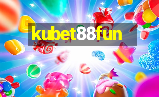 kubet88fun