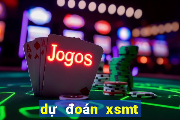 dự đoán xsmt hôm nay chính xác nhất