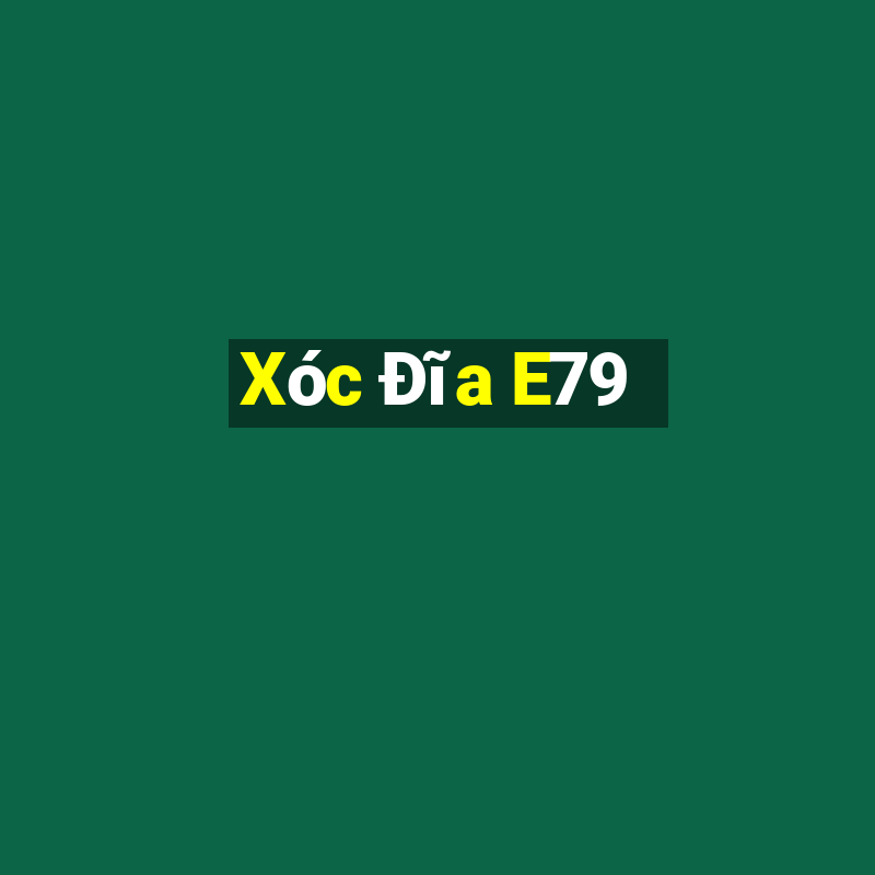 Xóc Đĩa E79