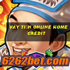 vay tiền online home credit