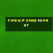 tổng hợp xsmb 90 ngày