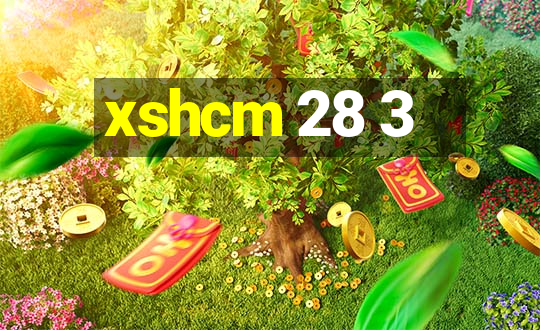 xshcm 28 3